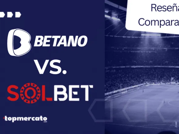 Betano vs Solbet: ¿Cuál es la mejor casa de apuestas en 2024?