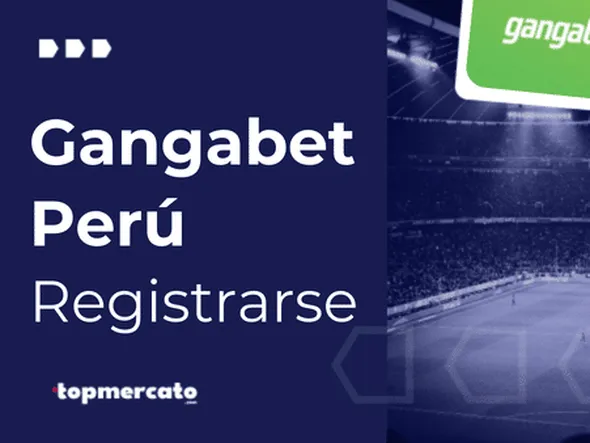 Gangabet Perú: Registrarse de manera exitosa en 5 simples pasos