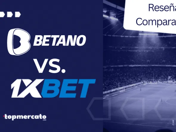 Betano vs 1xBet: ¿cuál es la mejor casa de apuestas?