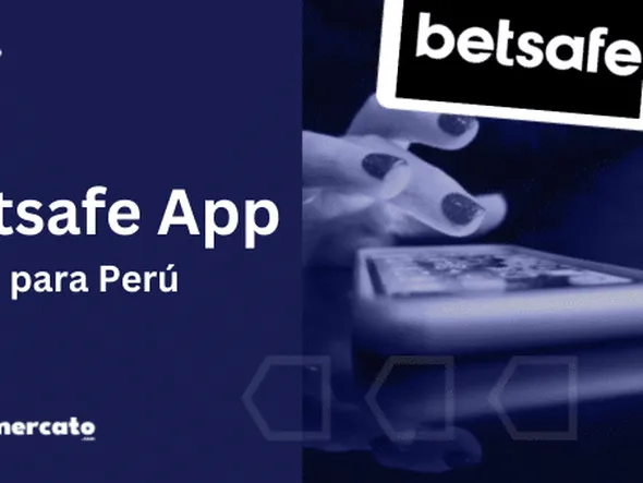 Betsafe App Perú – Las apuestas más cómodas son desde el teléfono