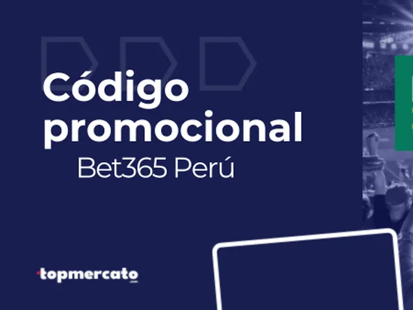 Código bonus Bet365 válido para Perú en Mayo 2026