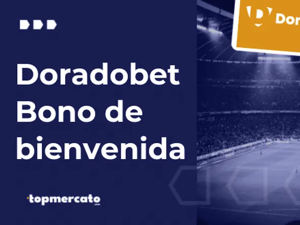 Doradobet bono de bienvenida – Conoce cómo liberar esta bonificación especial en Perú