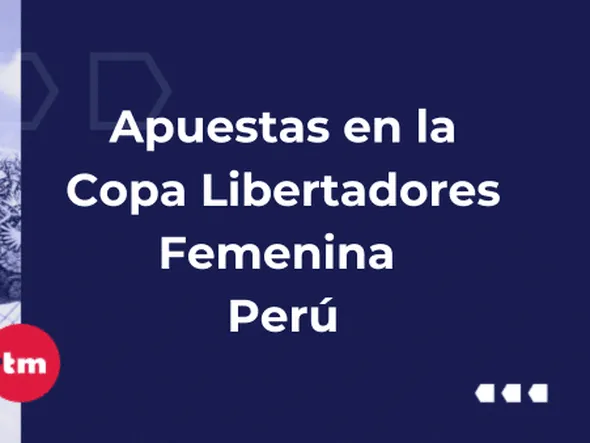 ¿Dónde apostar a la Copa Libertadores Femenina 2024 desde Perú?