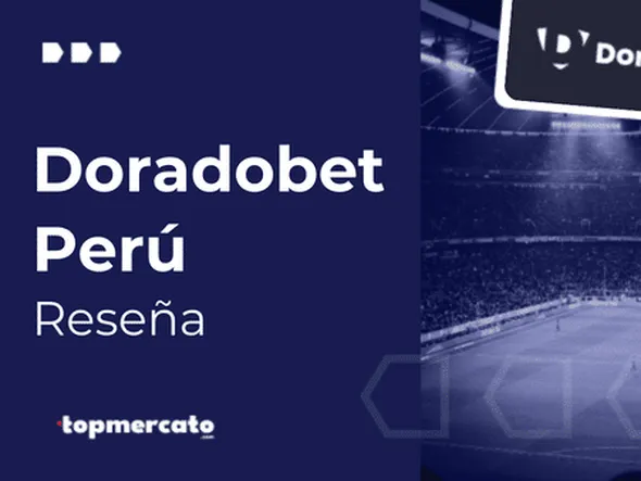 Doradobet Perú – Conoce todo sobre esta casa de apuestas