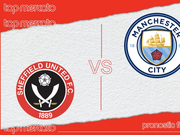 Pronostic Sheffield United – Manchester City (Premier League) et meilleures cotes à jouer