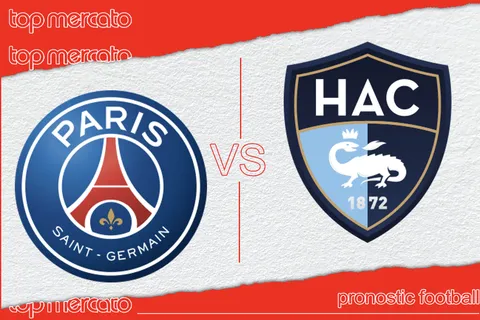 Pronostic PSG Le Havre et meilleures cotes à jouer – Ligue 1 (27/04/2024)