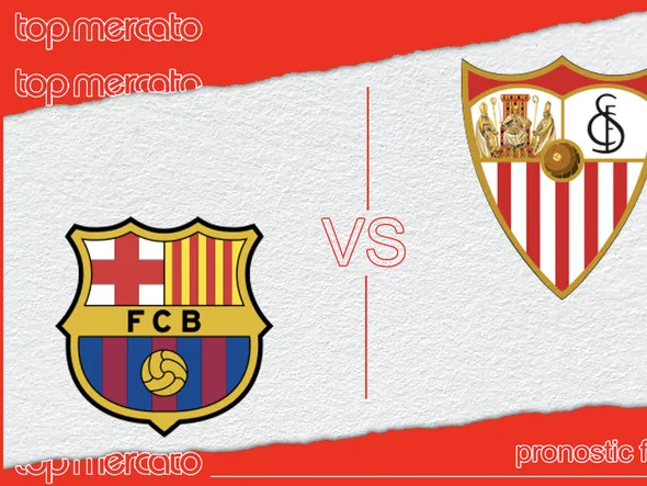 Pronostic FC Barcelone – FC Séville (Liga) et meilleures cotes à jouer
