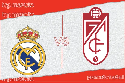 Pronostic Real Madrid – Grenade et meilleures cotes à jouer