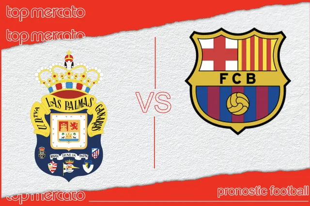 Pronostic Las Palmas – FC Barcelone et meilleures cotes à jouer