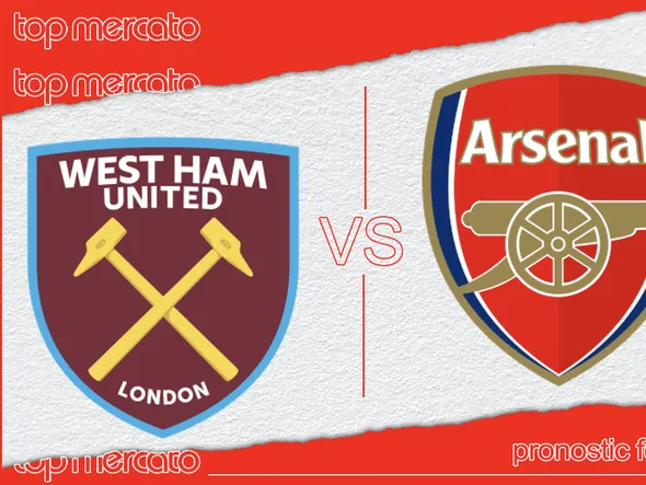 Pronostic West Ham – Arsenal et meilleures cotes à jouer