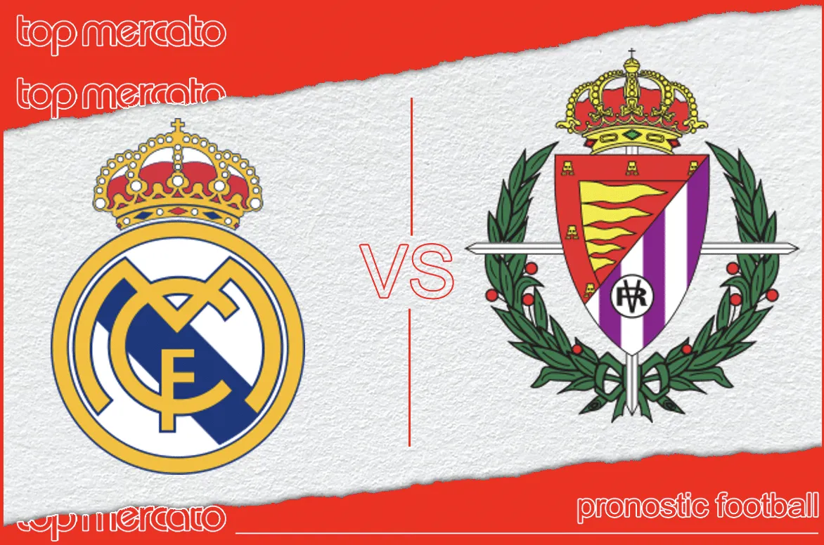Pronostic Real Madrid Valladolid 