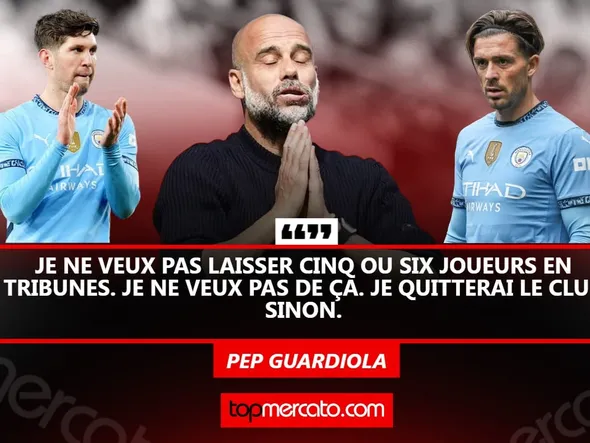 Manchester City : “je ne veux pas avoir 24, 25, 26 joueurs”, les 8 Cityzens en danger