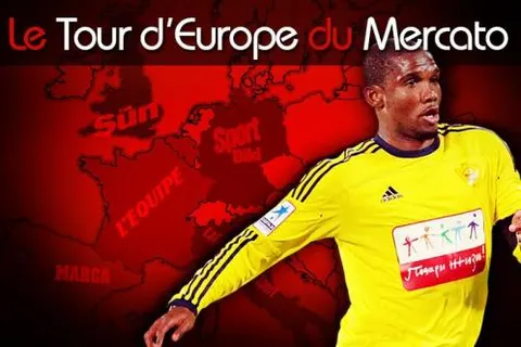 Eto’o, Rooney, Bale… Le Tour d’Europe du mercato