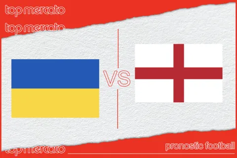 Pronostic Ukraine – Angleterre  et meilleures cotes