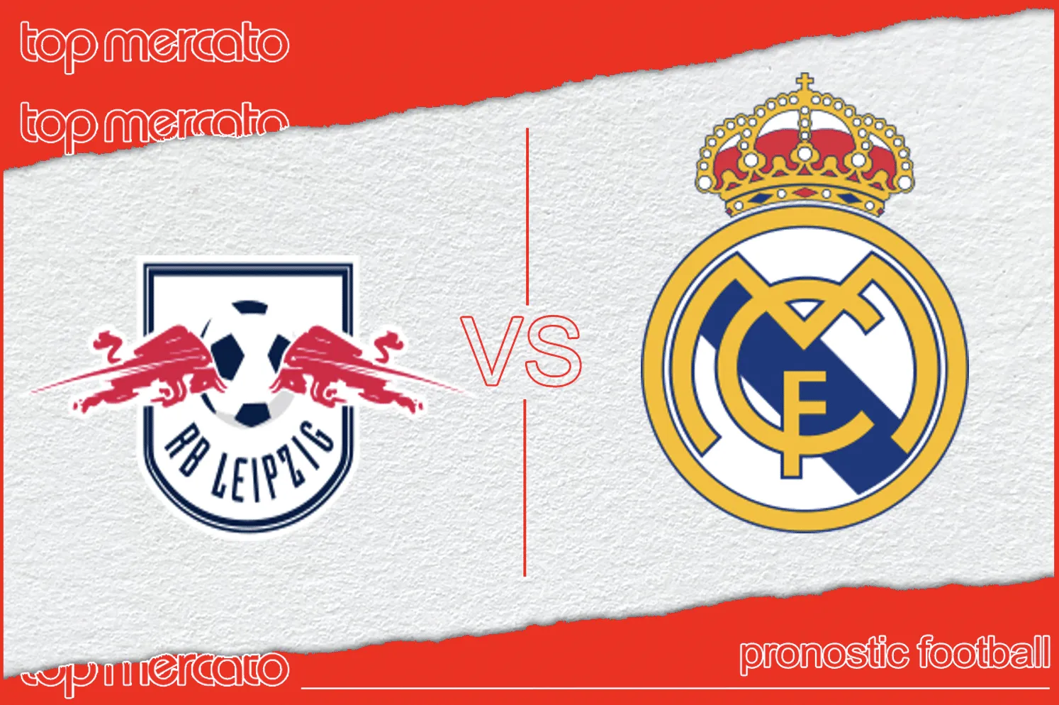 Pronostic RB Leipzig – Real Madrid