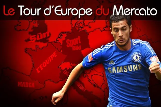 La confidence mercato de Hazard, les ambitions de Messi, M’Vila suivi par Naples… Le Tour d’Europe du mercato