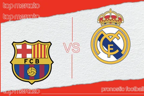 Pronostic FC Barcelone – Real Madrid (Liga) et meilleures cotes à jouer