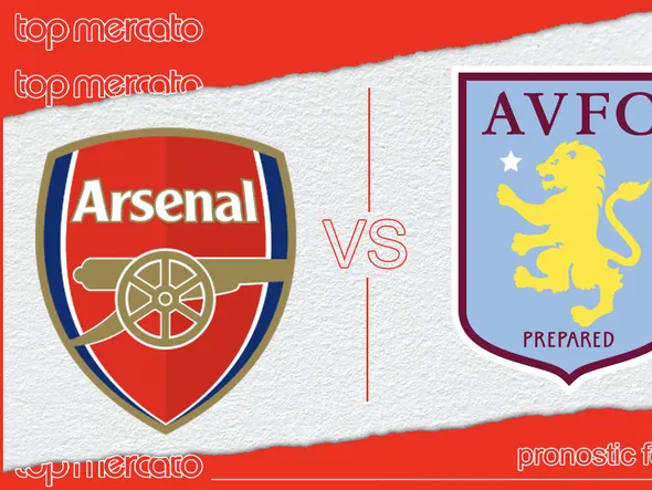 Pronostic Arsenal – Aston Villa et meilleures cotes à jouer