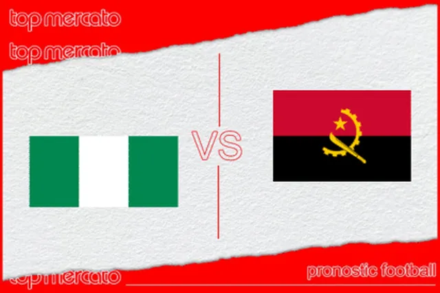Pronostic Nigéria – Angola et meilleures cotes