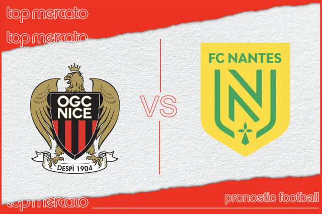 Pronostic Nice – Nantes et meilleures cotes