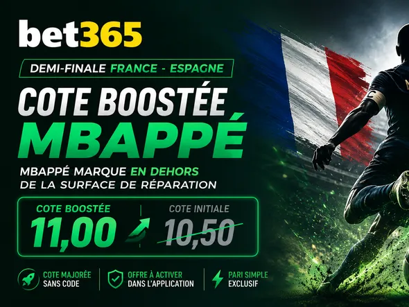 Bonus bet365 sur France-Espagne : Cote boostée Mbappé buteur hors surface à 11,00 pour la demi-finale du Mondial