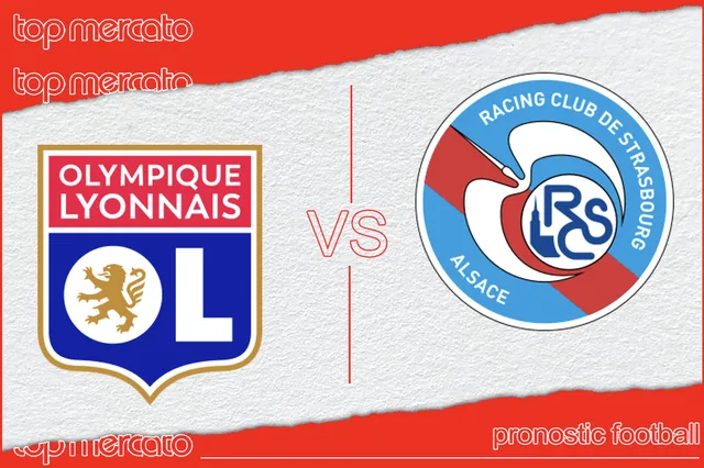 Pronostic Lyon Strasbourg – Ligue 1 (30/08/2024)