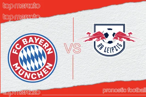 Pronostic Bayern Munich – RB Leipzig et meilleures cotes à jouer