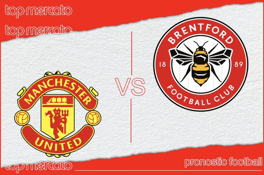 Pronostic Manchester United – Brentford