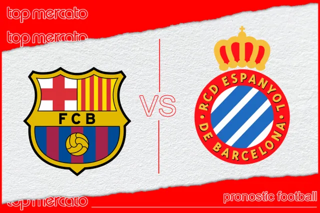 Pronostic FC Barcelone –  Espanyol et meilleures cotes à jouer
