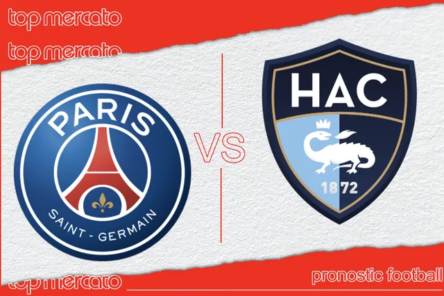 Pronostic PSG Le Havre et meilleures cotes à jouer – Ligue 1 (27/04/2024)