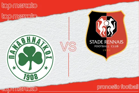 Pronostic Panathinaïkos – Rennes (Ligue Europa) et meilleures cotes à jouer