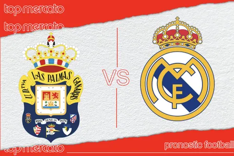 Pronostic Las Palmas – Real Madrid et meilleures cotes à jouer