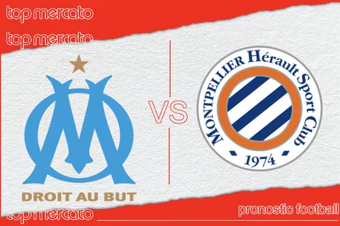 Pronostic OM – Montpellier et meilleures cotes à jouer