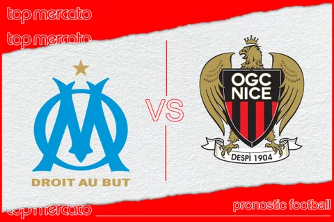 Pronostic Olympique de Marseille – Nice et meilleures cotes à jouer