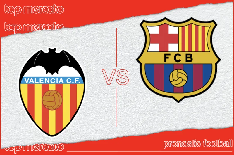 Pronostic Valence – FC Barcelone