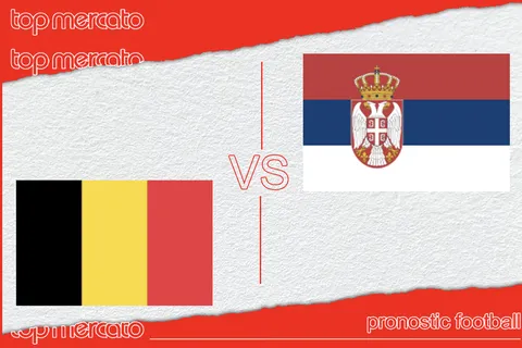 Pronostic Belgique – Serbie à jouer