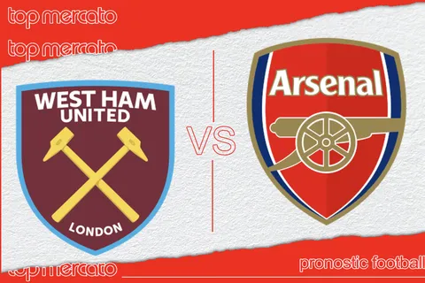 Pronostic West Ham – Arsenal et meilleures cotes à jouer