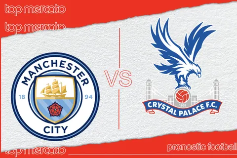 Pronostic Manchester City – Crystal Palace et meilleures cotes à jouer