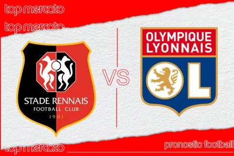 Pronostic Rennes – Lyon et meilleures cotes