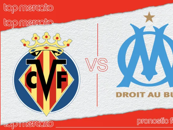 Pronostic Villarreal – OM gratuit et meilleures cotes à jouer (14/03/2024)
