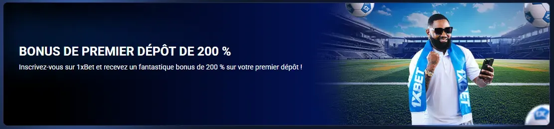 Bonus d'inscription 1xBet : 200 % en Afrique