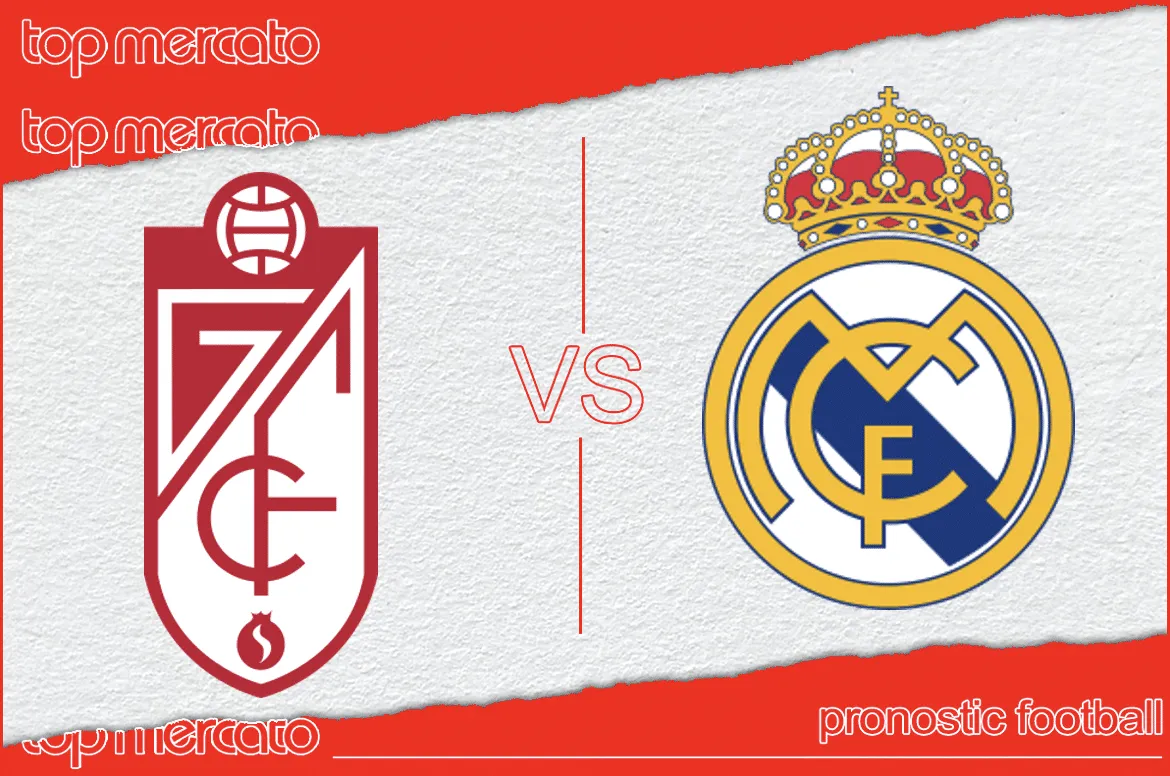 Pronostic Grenade Real Madrid