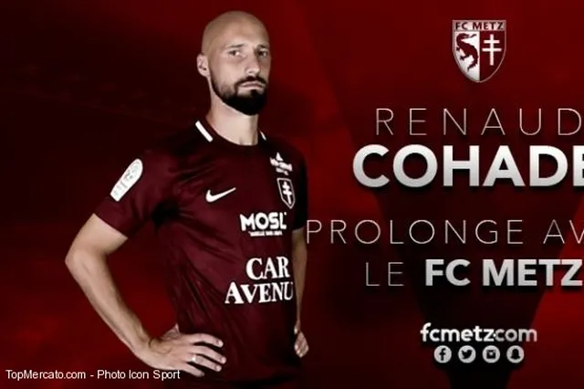 Metz : Cohade s’est réengagé jusqu’en 2020 (Officiel)