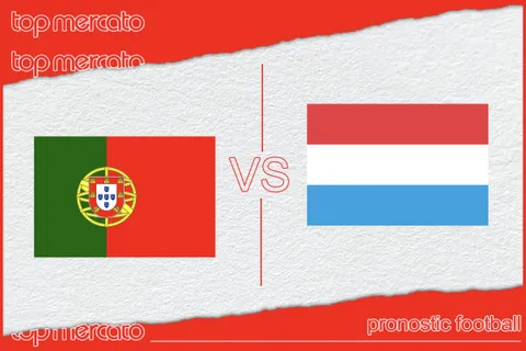Pronostic Portugal – Luxembourg  et meilleures cotes
