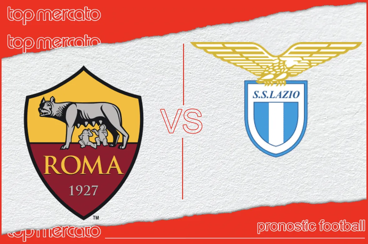 Pronostic AS Roma – Lazio Rome