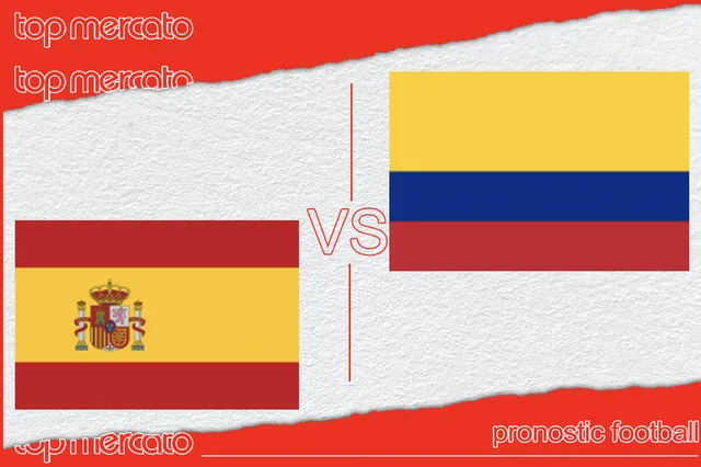 Pronostic Espagne – Colombie et meilleures cotes à jouer