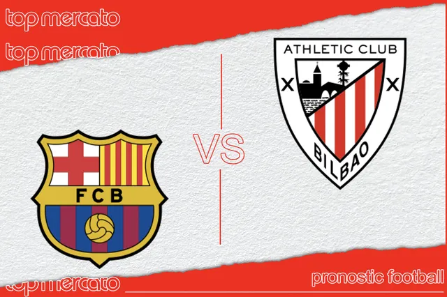 Pronostic FC Barcelone – Athletic Bilbao (Liga) et meilleures cotes à jouer