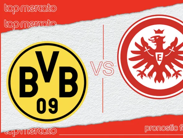 Pronostic Borussia Dortmund – Eintracht Francfort et meilleures cotes à jouer