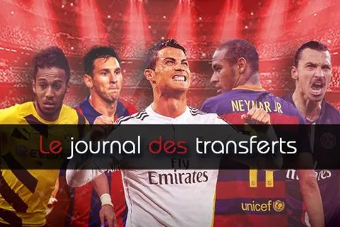 Mercato, le journal des transferts du 21 janvier