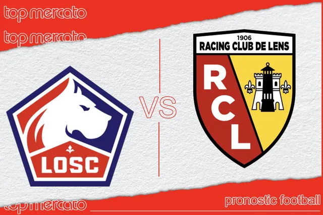 Pronostic Lille – Lens et meilleures cotes à jouer